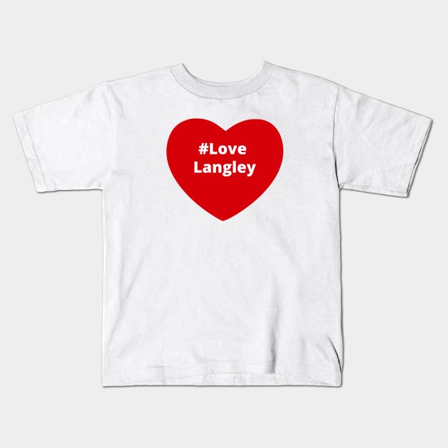 Love Langley - Hashtag Heart Kids T-Shirt by support4love